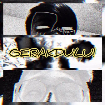 GERAKDULU! by WIZZ