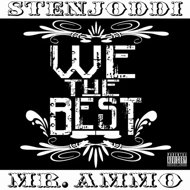 We the Best (feat. Mr Ammo)