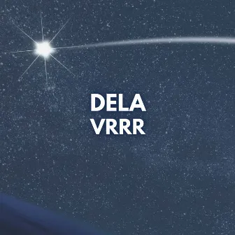 Vrrr by Dela