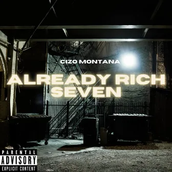 Already Rich Seven by Cizo Montana