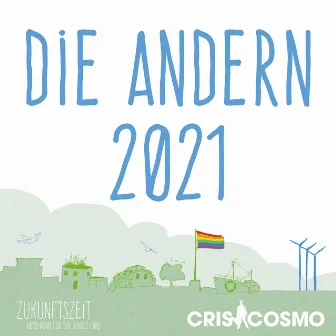 Die Andern 2021 by Cris Cosmo