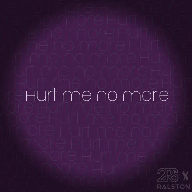 Hurt Me No More