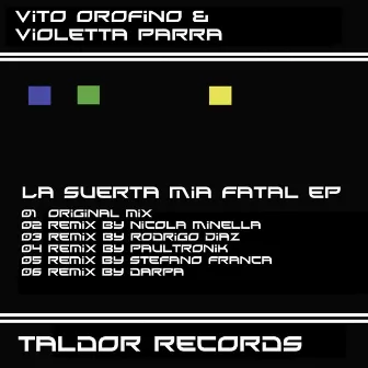 La Suerta Mia Fatal EP by Vito Orofino