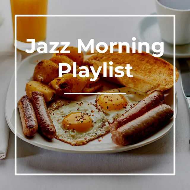 Jazz Morning Playlist