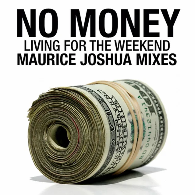 Living for the Weekend - Maurice Joshua Main Mix