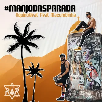 Manjo das Parada by A Novidade Rap