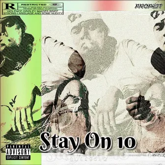 Stay On 10 by Prophit Beats