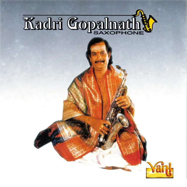 Kadri Gopalnath - Saxophone Vol I