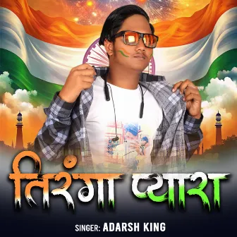 Tiranga Pyara by Adarsh King