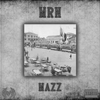 MRN by Mazz