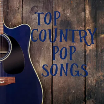 Top Country Pop Songs - Guitar by Unknown Artist