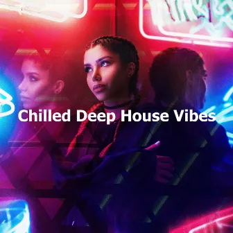 Chilled Deep House Vibes by Chill House Music Café