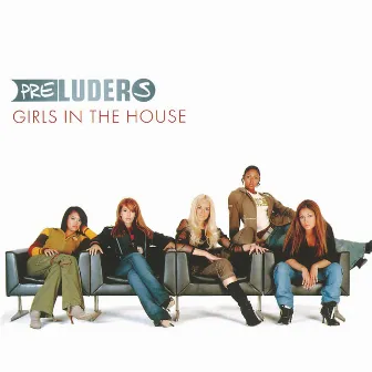 Girls in the House by Preluders