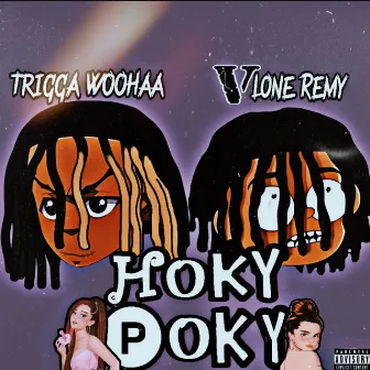 Hoky Poky by Trigga Woohaa