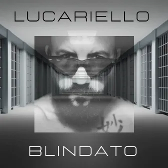 Blindato by Lucariello