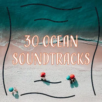 30 Ocean Soundtracks by Loopable Ocean Waves