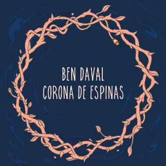 Corona de Espinas by Ben Daval