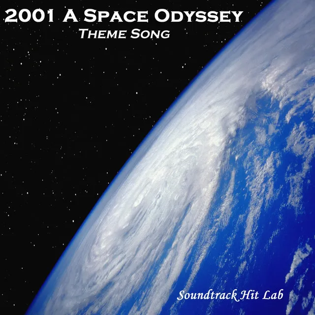 2001 a Space Odyssey: Theme Song - Hq Soundtrack Version