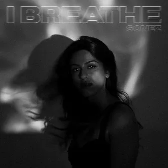 I Breathe by Sonez