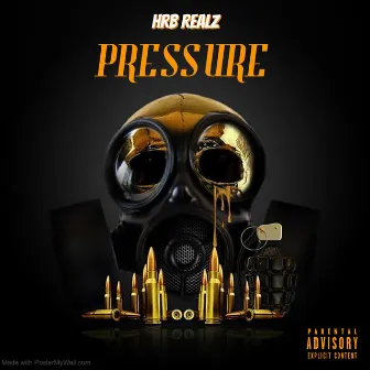 PRESSURE by HRB Realz