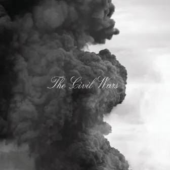 The Civil Wars by The Civil Wars