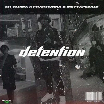 Detention by Yahma