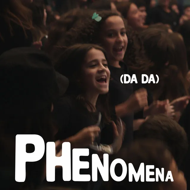 Phenomena (DA DA) - Português BR