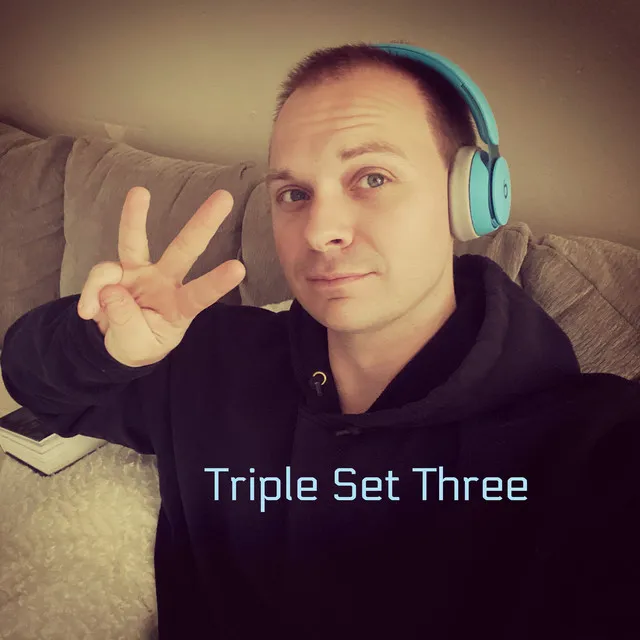 Triple Set Three