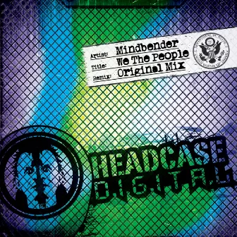 We The People (Original Mix) by Mindbender