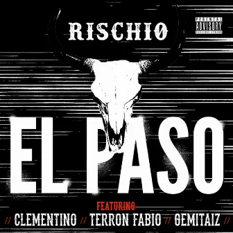 El Paso by Rischio