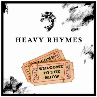 Welcome to the show by Heavy Rhymes