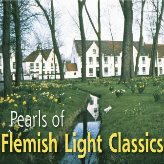 Pearls of Flemish Light Classics by Arthur Meulemans