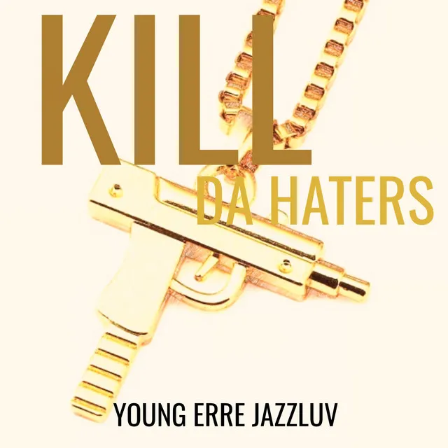 Kill Da Haters - Estudio