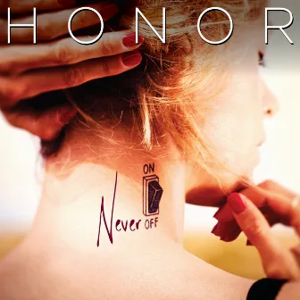 Never Off by Honor