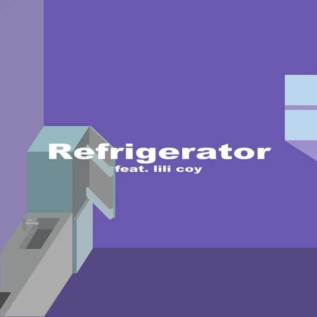 Refrigerator (feat. lili coy)