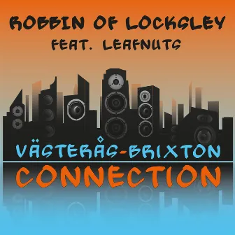 Västerås - Brixton Connection by Robbin Of Locksley