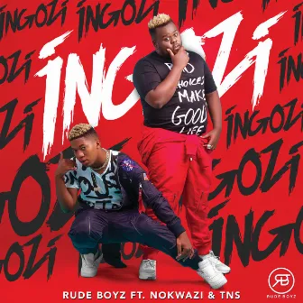 Ingozi by Rudeboyz