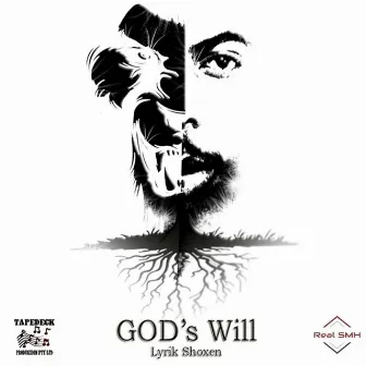 God's Will (prod. by Soul D'Mension) by Lyrik Shoxen