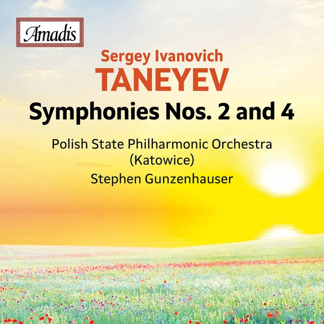 Sergey Taneyev: Symphonies Nos. 2 & 4