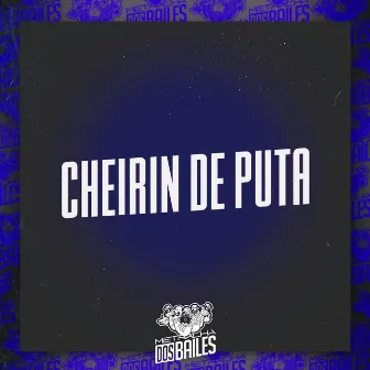 Cheirin de Puta by MC Biano do Impéra