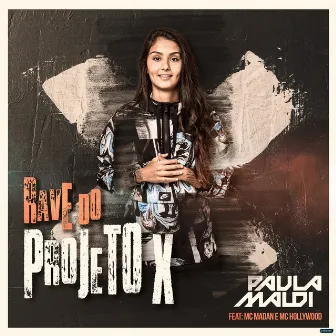 Rave do Projeto X by DJ Paula Maldi