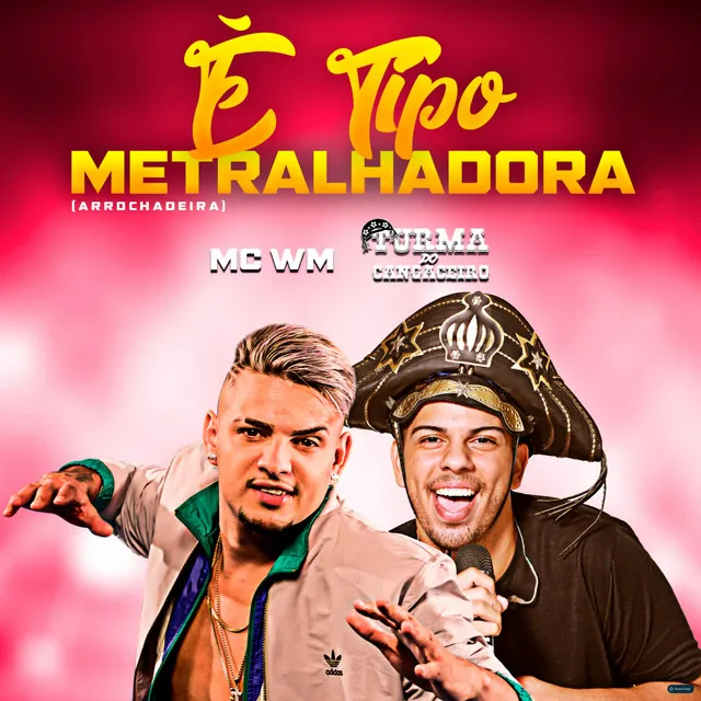 É Tipo Metralhadora (feat. Mc WM)