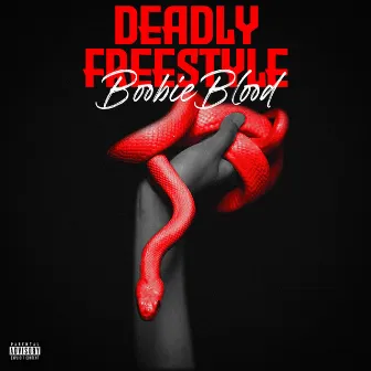 Deadly Freestyle by Boobieblood