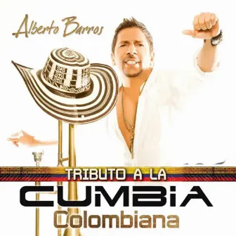 Tributo a la Cumbia Colombiana by Alberto Barros