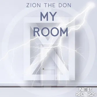 MY ROOM by Zion The Don