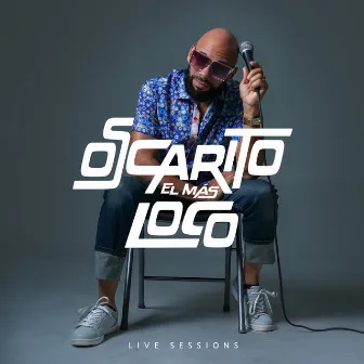 El Más Loco (Live Sessions) by Oscarito