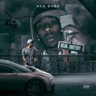 Real Motion by Ace Dubz