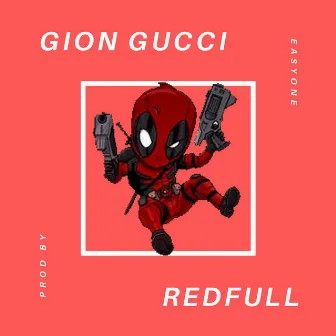 RedFull by Gion Gucci