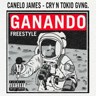 Ganando Freestyle by Canelo James