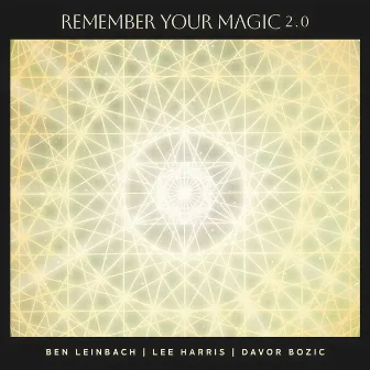 Remember Your Magic 2.0 by Davor Bozic